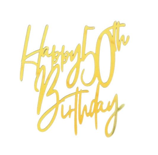 HAPPY 50th BIRTHDAY GOLD CAKE TOPPER
